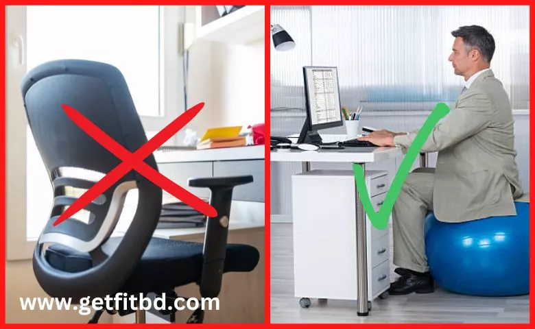 Use stability ball instead of a desk chair